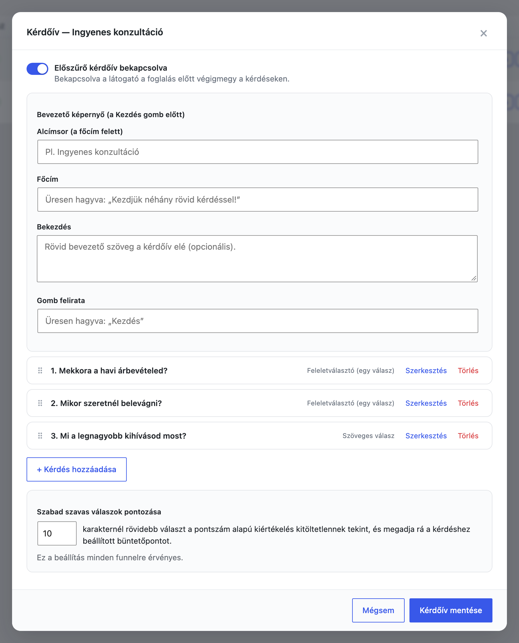 A kérdőív szerkesztő a bevezető képernyővel és a kérdések listájával