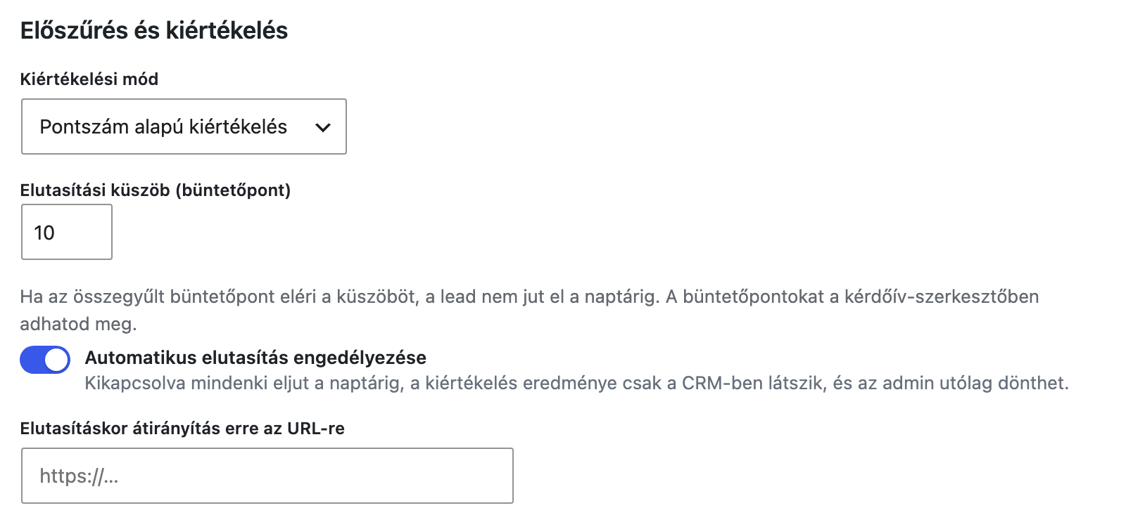 Az Előszűrés és kiértékelés szakasz pontszám alapú módban