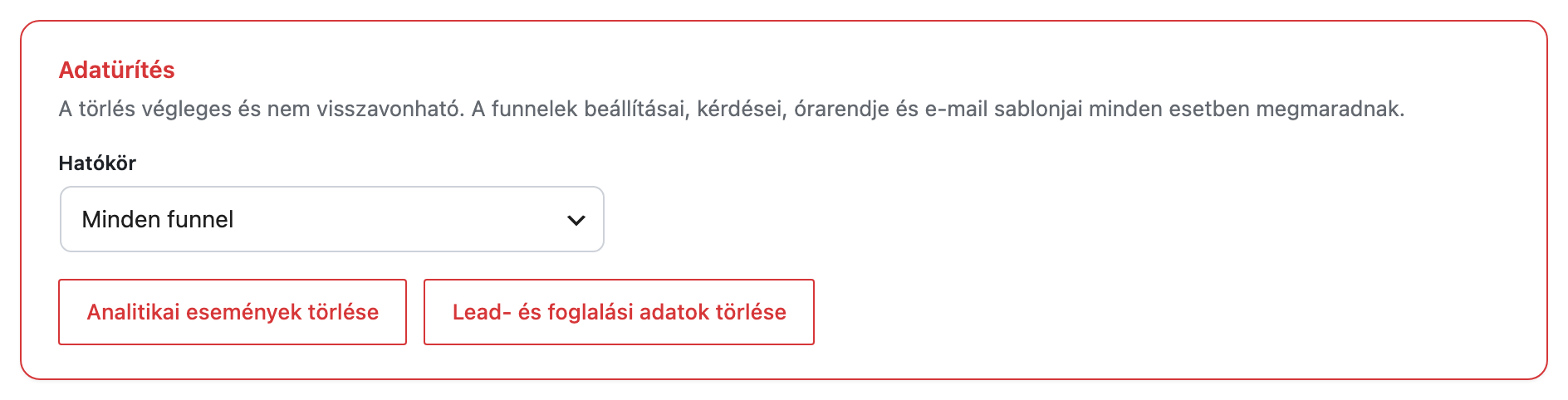 Az Adatürítés doboz a hatókör-választóval és a két törlőgombbal