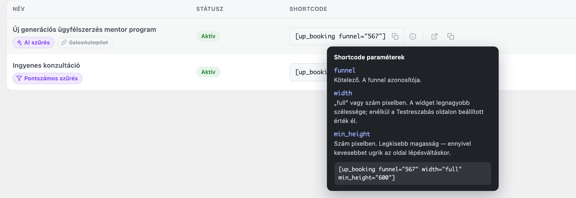 A funnelek listája a shortcode-dal és a kinyitott paraméter-súgóval
