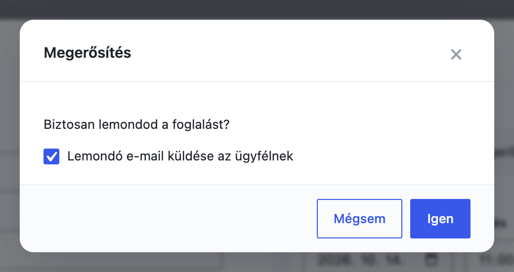 A lemondás megerősítő ablaka a Lemondó e-mail küldése az ügyfélnek jelölővel