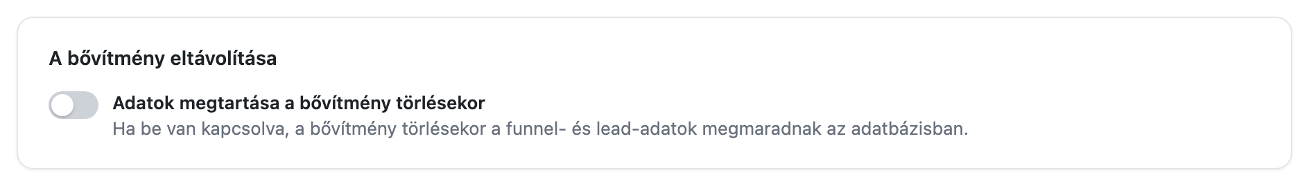 A bővítmény eltávolítása kártya az Adatok megtartása a bővítmény törlésekor kapcsolóval, kikapcsolva
