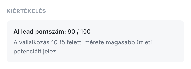 A Kiértékelés rész az AI lead pontszámmal és az indoklással